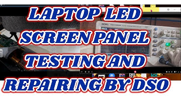 Laptop Led Screen Panel Testing By DSO