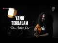 YANG TERDALAM NOAH COVER BY UMAR ABDILLAH LUBIS