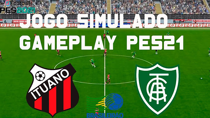 ITUANO X AMÉRICA MINEIRO | AO VIVO COM IMAGENS DO BRASILEIRÃO SERIE B | ASSISTA AGORA | PES2021