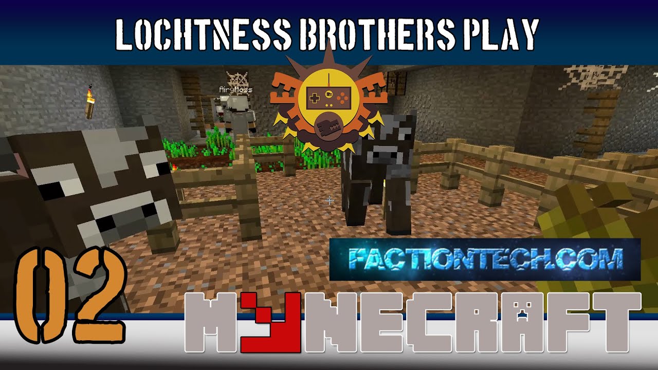 Lochtness Brothers play Minecraft Factions - Factiontech with Mynecraft - Episode 2
