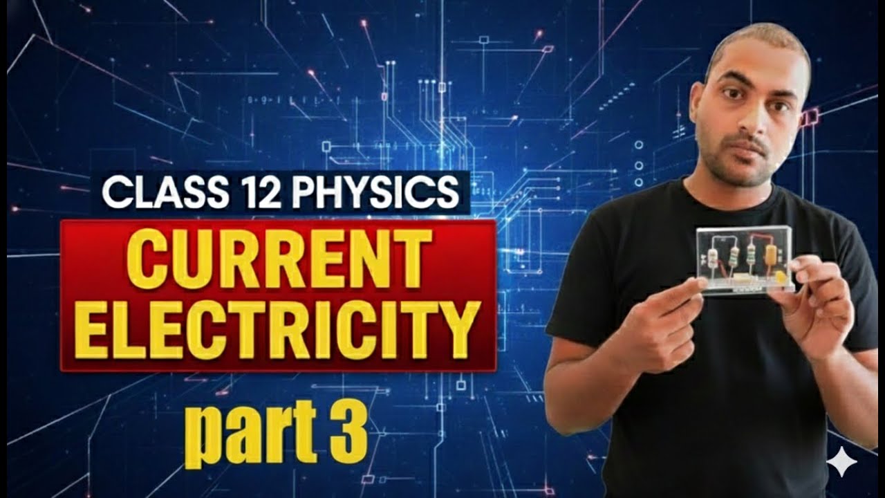 Current Electricity part 3 | Class12 Physics NCERT | Energy, power, Kirchoff law | pankaj chaudhary