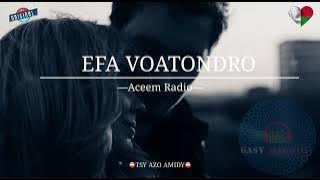 Tantara gasy : EFA VOATONDRO — Tantara ACEEM Radio #gasyrakoto