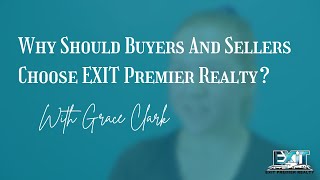 Exit Premier Realty Va- Grace Clarke Why Should Buyers And Sellers Choose Exit Premier Realty?