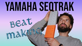 Making an Experimental Beat on The Yamaha SEQTRAK (Part 1)