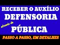 AUXÍLIO EMERGENCIAL NEGADO, FURTADO, GOLPE... COMO RECORRER À DEFENSORIA DE GRAÇA!