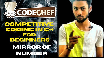 Learn Competitive Coding | Codechef Beginner Solution(c++)| Mirror Of Number | Competitive coding