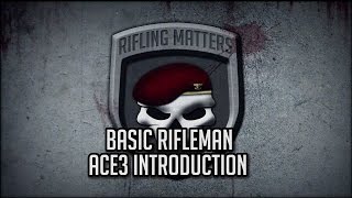 ArmA III - RIFM - Basic Rifleman Training - ACE3 Introduction