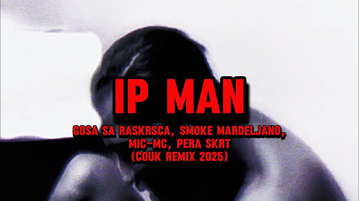 Gosa sa Raskrsca - Ip Man ft Smoke Mardeljano, MIC-MC, Pera Skrt (Couk Remix 2025)