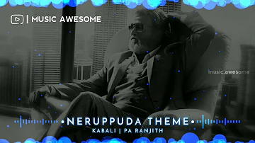 Kabali Neruppuda Theme 🎶 Bgm Ringtone 🎶 WhatsApp Status 🎶 Santhosh Narayanan 🎶 Music Awesome