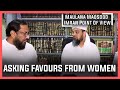 Adil Siddiqui, Was ASKING FAVOURS FROM WOMEN || Maulana Maqsood Imran Point Of View ||