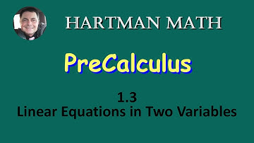 PreCalculus 1.3 Linear Equations in Two Variables