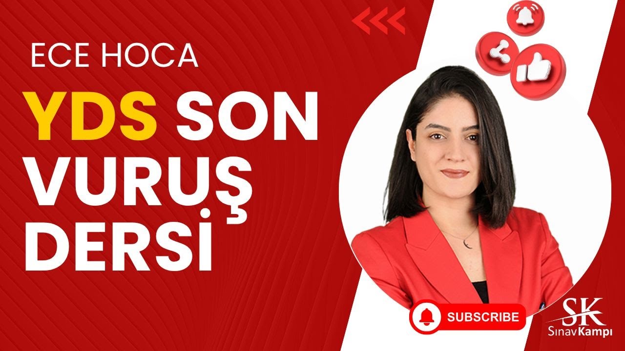 KASIM YDS SON VURUŞ DERSİ  | ECE HOCA