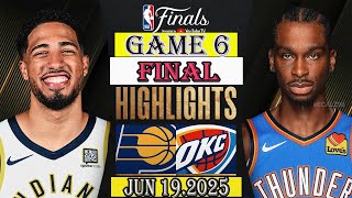 Indiana Pacers vs Oklahoma City Thunder FINAL Qtr Jun 19. 2025 Highlights | NBA SEASON