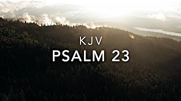 Psalm 23 KJV - Bible Reading with Calming Music