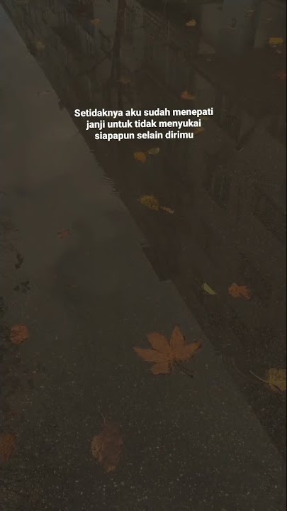 story wa buat pacar || story wa 30 detik || status wa terbaru