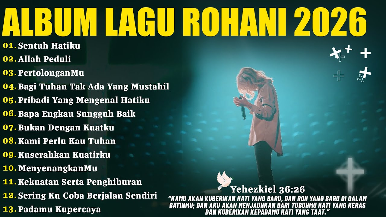 Kumpulan Lagu Rohani Paling Dicari 2026 - Sentuh hatiku | Lagu Rohani Terbaru 2026 - Allah Peduli