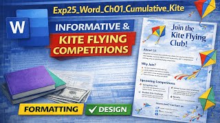 Exp25 Word Ch01 Cumulative Kite | Microsoft Word Flyer Assignment | Kite Flying Competition Project
