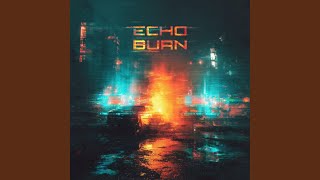 ECHO//BURN