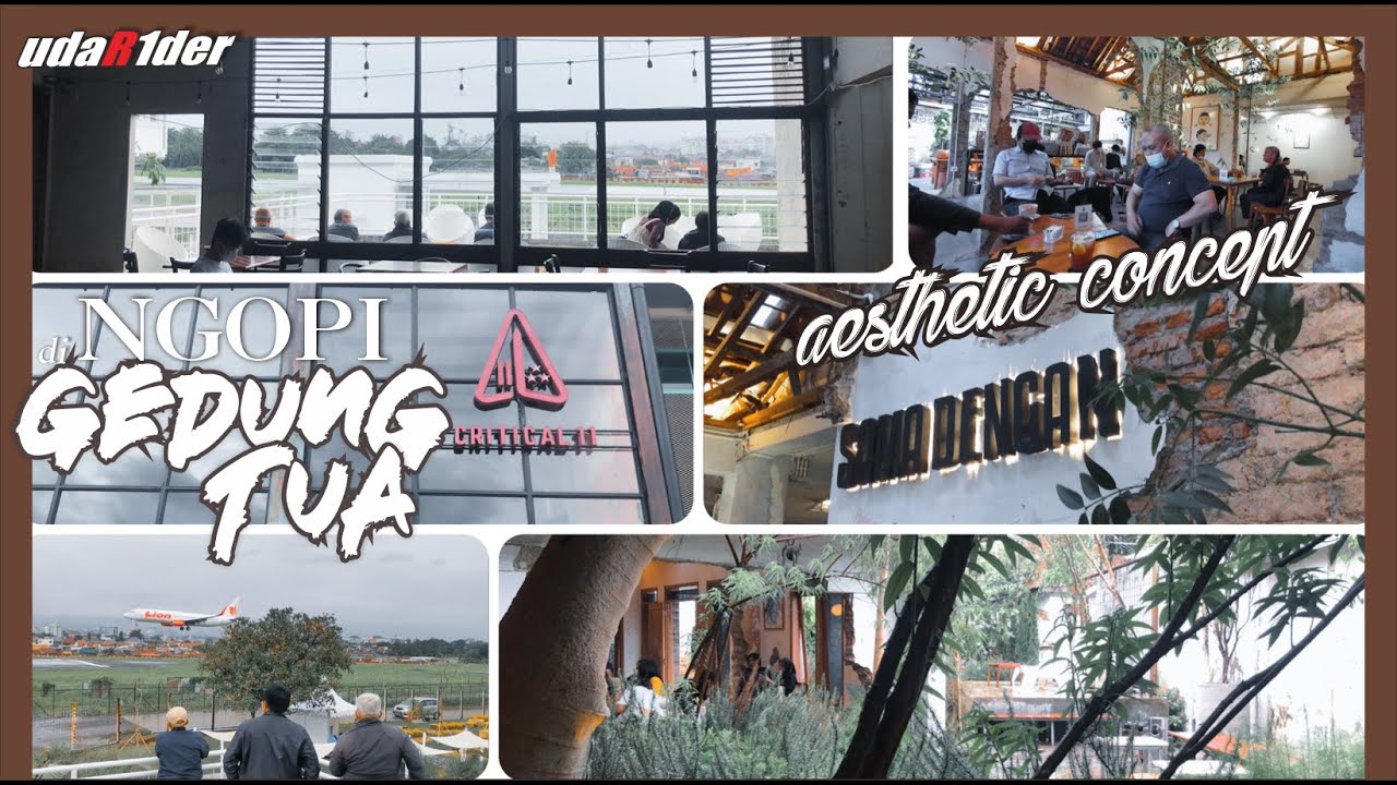 CRITICAL 11 & = CAFE... BANGUNAN TUA YANG DISULAP JADI CAFE KEKINIAN