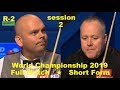 John Higgins vs Stuart Bingham ᴴᴰ S W C 2019 ( Full Match ★ Short Form ) session-2