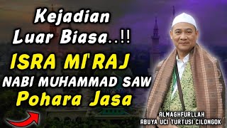 KEJADIAN LUAR BIASA DI BULAN RAJAB | ABUYA UCI TURTUSI CILONGOK