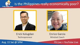 Truly Happy Juan ep. 7 - Is the Philippines really economically poor?