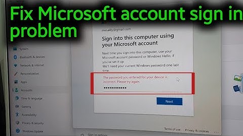 The password you entered for your device is incorrect. Please try again | Microsoft sign in problem