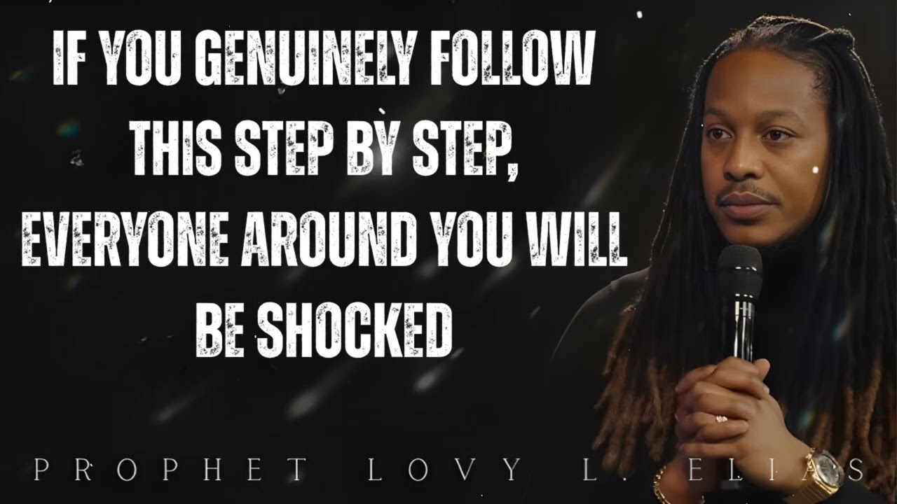if you GENUINELY follow this STEP by STEP, Everyone Around You Will Be Shocked- Prophet Lovy Elias