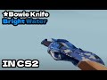 CS2 ★ Bowie Knife | Bright Water CS2 Knife Showcase!