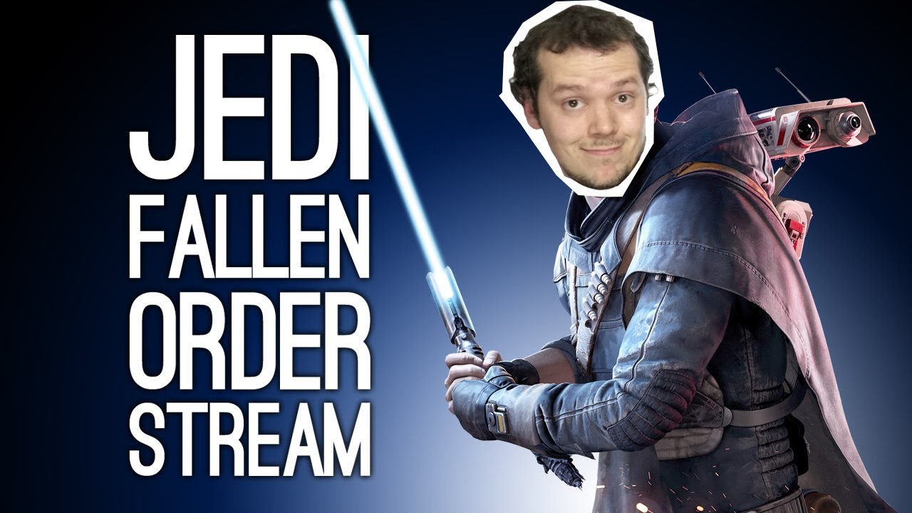 Star Wars Jedi Fallen Order Live - Let's Play Fallen Order Star Wars Jedi Fallen Order Live - Let's Play Fallen Order