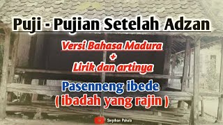 PUJIAN SETELAH ADZAN VERSI BAHASA MADURA BESERTA LIRIK DAN ARTINYA || SERPIHAN PAHALA