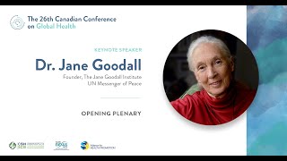 The 2020 Canadian Conference on Global Health: Interview with Jane Goodall