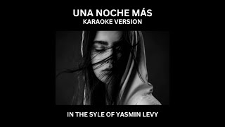 Una Noche Más - In the Style of Yasmin Levy - Karaoke Version - Video