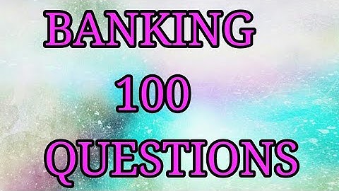 BANKING 100 QUESTIONS ll Junior Clerk & Inspector Exam Preparations.