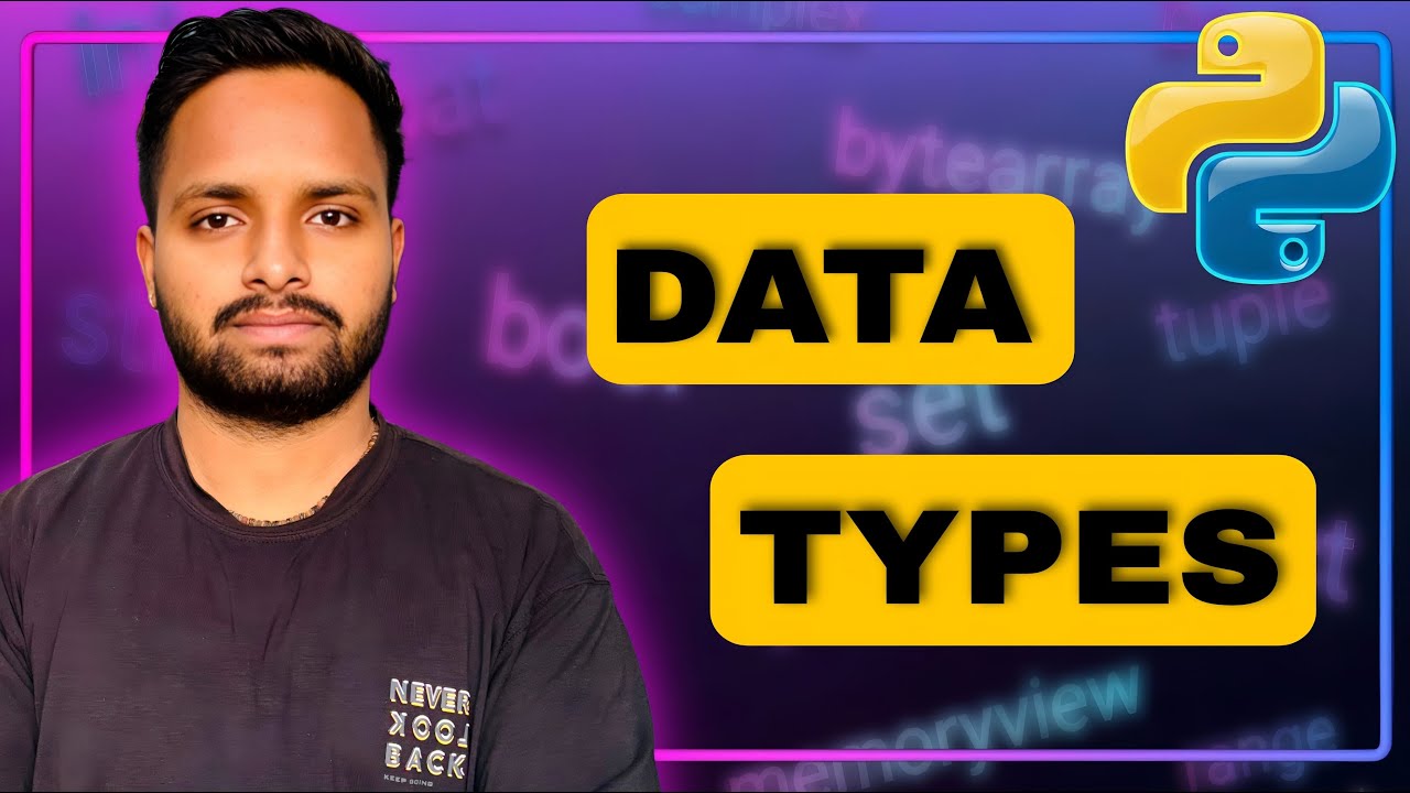 Python Data Types in One Video  Numeric, String, Boolean, None & Bytes