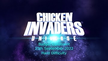 Chicken Invaders Universe: Daily Challenge - Budget Constraint - Hard (25th September 2022)