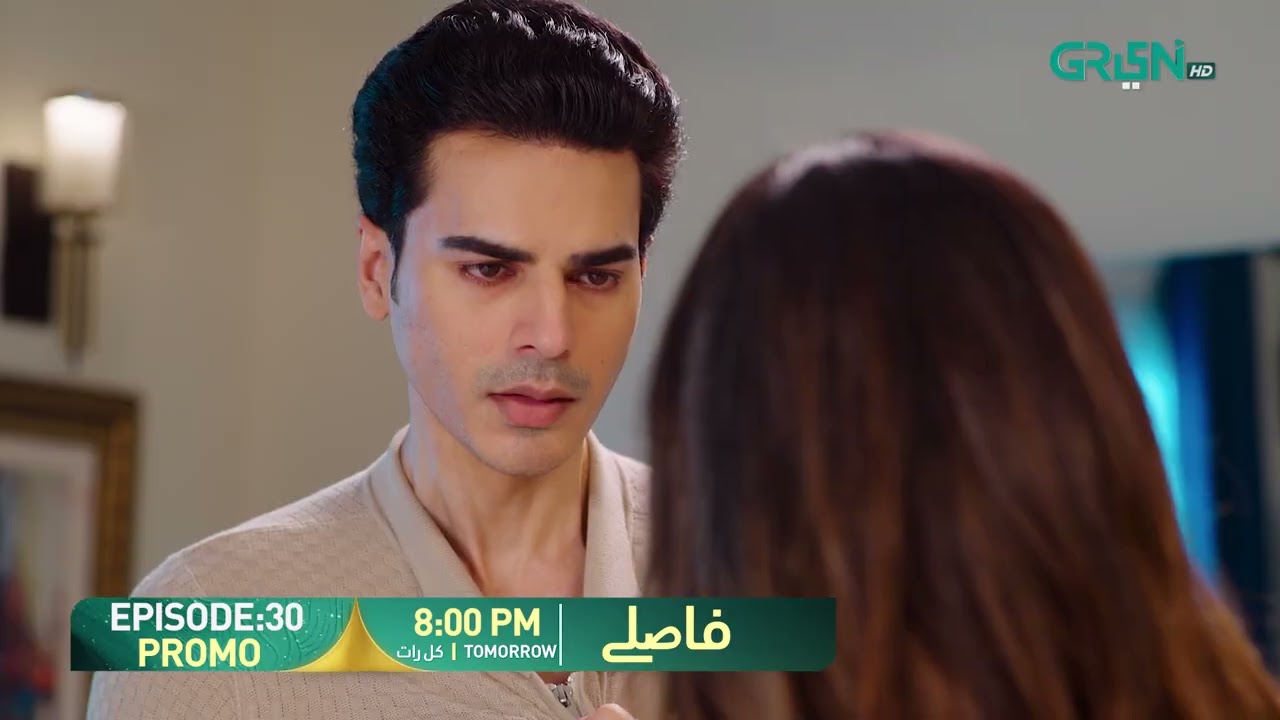 Faaslay Episode 30 Promo | Tomorrow at 8:00 PM | Ali Ansari - Saboor Ali | Only On Green TV