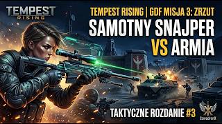 TEMPEST RISING | Misja 3: Zrzut – Od cichego skradania do przejęcia bazy wroga! #3