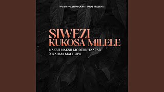 Siwezi Kukosea Milele