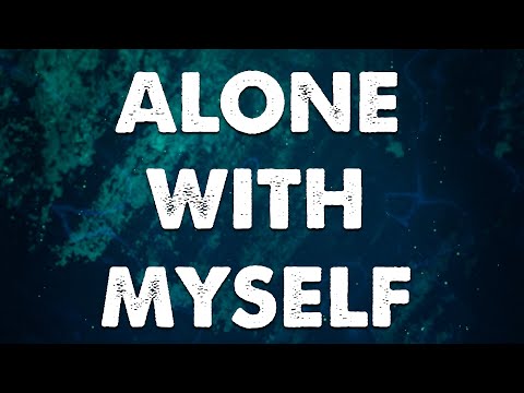 Alone With Myself