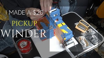How I Built a Guitar Pickup Winder for Only $20