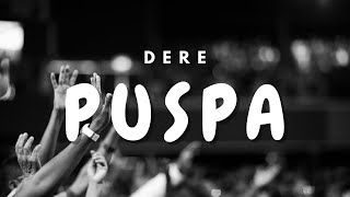 Download Lagu DERE - PUSPA | LIRIK MP3 Download Lagu DERE - PUSPA | LIRIK MP3