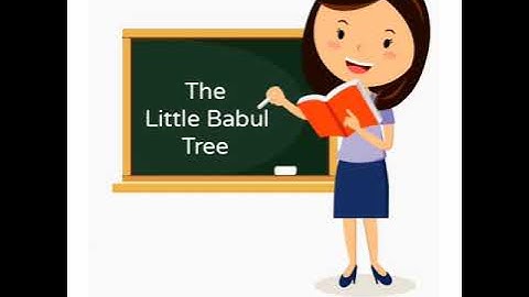 The Little Babul Tree l Std.5th l English l Marathi medium l इयत्ता ५ वी