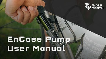 Wolf Tooth EnCase Pump User Manual
