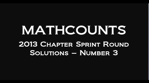 2013 Mathcounts Chapter Sprint Round Solutions - Number 3