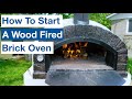 Starting A Wood Fired Clay Brick Pizza Oven