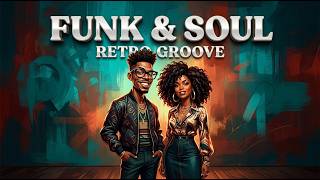 Deep Soul & Funk Experience | 1 Hour of Timeless Grooves & Retro Energy