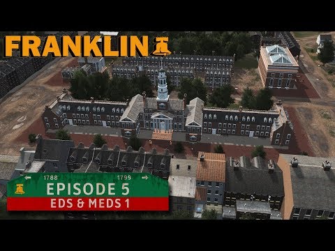 Cities Skylines | Franklin Episode 5: Eds & Meds 1