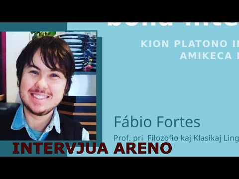 Intervjua Areno- FábioFortes: Instruo de Platono kaj ĝia rilato kun Eo movado kaj nia persona vivo