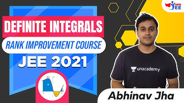 Definite Integrals -Rank Improvement Course | Super JEE | Abhinav Jha